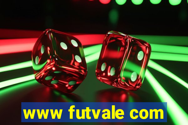 www futvale com